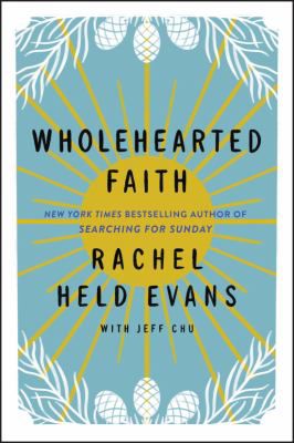 WHOLEHEARTED FAITH