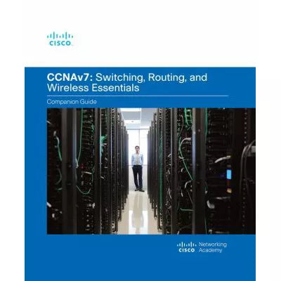 Switching, Routing, &amp; Wireless Essentials V7. 0 (SRWE) Companion Guide
