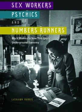 Sex Workers,Psychics,and Numbers Runners