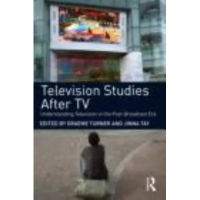 Television Studies after TV