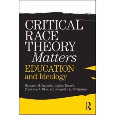 Critical Race Theory Matters