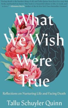 WHAT WE WISH WERE TRUE