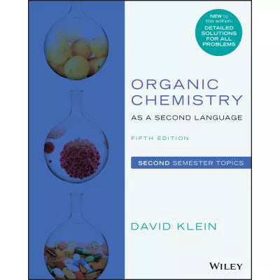 Organic Chemistry as a Second Language: Second Semester Topics