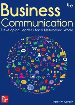 Business Communication: Developing Leaders for a Networked World (Loose Pgs)