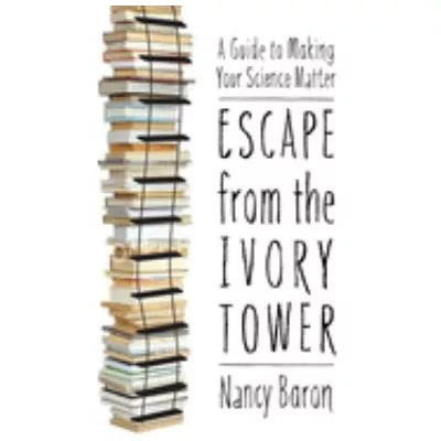 Escape from the Ivory Tower