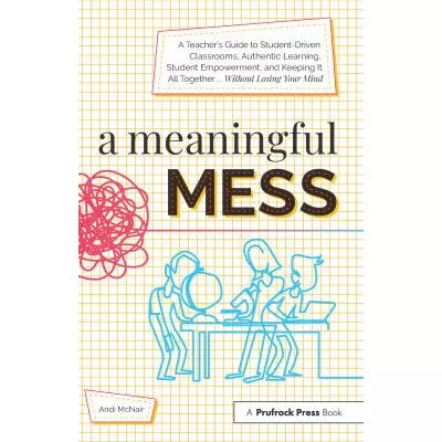 Meaningful Mess