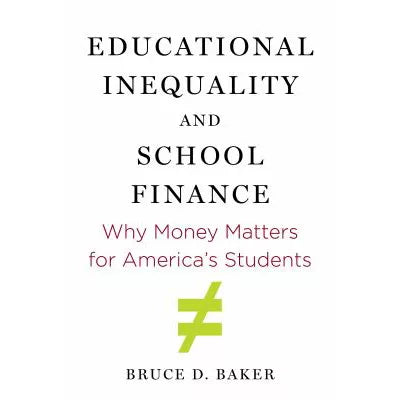 Educational Inequality &amp; School Finance