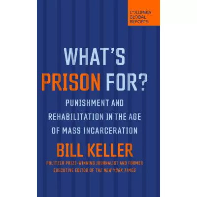 What's Prison For?