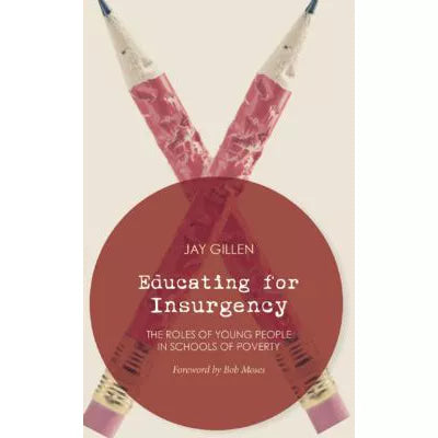 Education for Insurgency