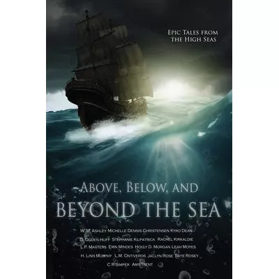 Above, Below, &amp; Beyond the Sea